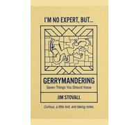Gerrymandering (I'm No Expert, But:)