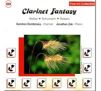 Gershom Dembinsky - Clarinet Fantasy - Weber Grand Duo Concertante op 48, 7 Variations in B flat op 33; Schumann Phantasiestucke op 73; Rossini Fantasy in E flat