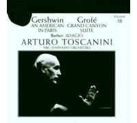 Gershwin: An American in Paris & Grofé: Grand Canyon Suite & Barber: Adagio