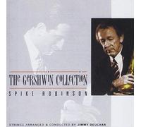 Gershwin Collection by Spike Robinson (1995-12-07)