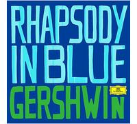 Gershwin: Greatest Classical Hits - Rhapsody in Blue