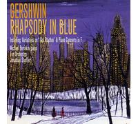 Gershwin: Orchestral Works - Rhapsody in Blue
