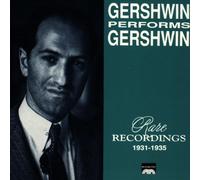 Gershwin Performs Gershwin: Rare Recordings 1931-1935 by George Gershwin (1991-07-18)