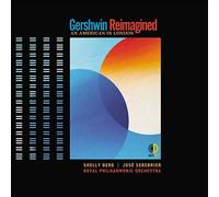 The Royal Philharmonic Orchestra Jos Serebrier Shelly Berg - Gershwin Reimagined: An American In London