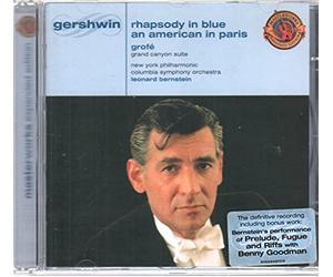 Gershwin - Rhapsody in Blue, An American in Paris; Grofé - Grand Canyon Suite; Bernstein - Prelude, Fugue & Riffs
