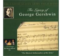 GERSHWIN/SPARKE/US ARMY FIELD BAND: LEGACY OF GEORGE GERSHWIN - CD