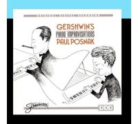 Gershwin's Piano Improvisations by Paul Posnak