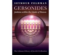 Gersonides: Judaism within the Limits of Reason (The Littman Library of Jewish Civilization)