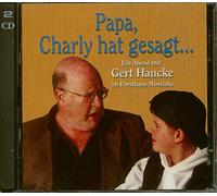 Papa, Charly hat gesagt. 2 CDs: Ein Abend mit Gert Hauke, live