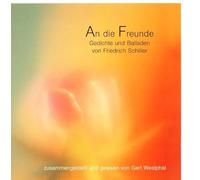 Gert Westphal - Literatur - An die Freunde: Gedichte und Balladen (Friedrich Von Schiller)