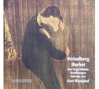 Gert Westphal - Literatur - Herbst/der Vogel Phönix (August Strindberg)