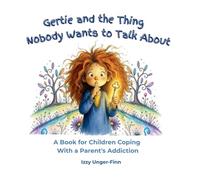 Gertie and the Thing Nobody Wants to Talk About