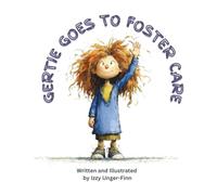 Gertie Goes to Foster Care