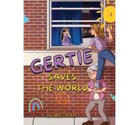 Gertie Saves The World