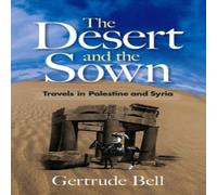Gertrude Bell Desert & the Sown Paperback Book Gertrude Bell Multicolor