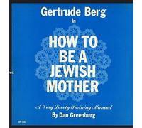 Gertrude Berg - How to Be a Jewish Mother [New CD] Alliance MOD