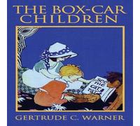 Gertrude Chandler Warner The Box-Car Children: The Original 1924 Edition in Full Color Gertrude Chandler Warner Multicolor