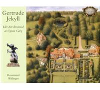 Gertrude Jekyll: Her Art Restored at Upton Grey