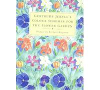 Gertrude Jekyll's Colour Schemes for the Flower Garden by Gertrude Jekyll (2001-06-07)