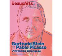 Gertrude Stein et Pablo Picasso. L’invention d’un langage: au musée du Luxembourg