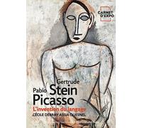Gertrude Stein et Pablo Picasso: L'invention du langage