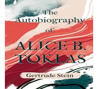 Gertrude Stein The Autobiography of Alice B. Toklas;With an Introduction by Gertrude Stein Multicolor