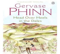 Gervase Phinn Head Over Heels in the Dales Paperback Book Gervase Phinn Multicolor