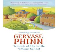 Gervase Phinn Trouble at the Little Village School Paperback Book Gervase Phinn Multicolor
