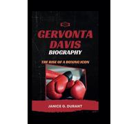 Gervonta Davis Biography: The Rise of a Boxing Icon