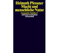 Gesammelte Schriften 5. Macht und menschliche Natur