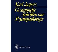 Gesammelte Schriften zur Psychopathologie