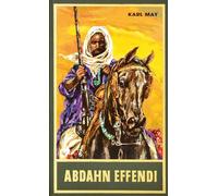 Gesammelte Werke 81. Abdahn Effendi: Reiseerzah, May.