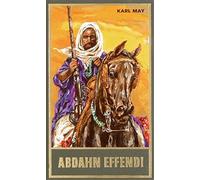 Gesammelte Werke 81. Abdahn Effendi: Reiseerzah, May.