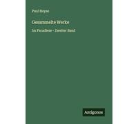 Gesammelte Werke: Im Paradiese - Zweiter Band