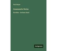 Gesammelte Werke: Novellen - Sechster Band