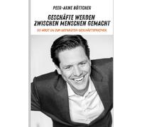 Geschäfte werden zwischen Mensch gemacht: So wirst Du zum gefragten Geschäftspartner
