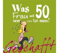 Geschafft! Was Frau mit 50 nicht mehr tun muss!