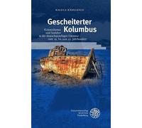 Gescheiterter Kolumbus: Kolonialismus und Seefa, Radulescu, Radulescu,.