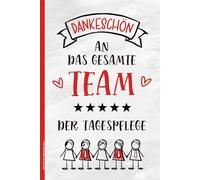 Geschenk für Tagespflege Team: Notizbuch mit Spruch DANKESCHÖN AN DAS GESAMTE TEAM DER TAGESPFLEGE Kleinigkeit zum Dank für Pflegepersonal Pfleger und Pflegerin Notiz Buch A5 liniert an Pflegekraft