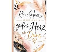Geschenk Lehrerin - Kleine Herzen brauchen ein großes Herz wie Deins: Geschenk Lehrerin als elegantes Dankeschön und Abschiedsgeschenk, 100 linierte Seiten, DIN A5