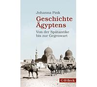 Geschichte Ägyptens: Von der Spätantike bis zur Gegenwart