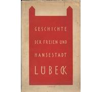 Geschichte der Freien und Hansestadt Lübeck