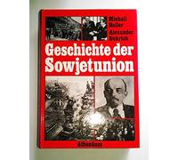 Geschichte der Sowjetunion. Sonderausgabe in einem Band