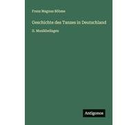 Geschichte des Tanzes in Deutschland: II. Musikbeilagen