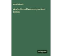 Geschichte und Bedeutung der Stadt Sichem