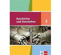 Geschichte und Geschehen 2. Ausgabe Niedersachsen, Bremen Gymnasium: (Hardback)