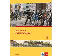 Geschichte und Geschehen 4. Ausgabe Sachsen Gymnasium: Schulbuch Klas (Hardback)