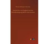 Geschichte von England seit der Thronbesteigung Jakob's des Zweiten