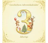 Geschichten Adventskalender für 3 -Jährige: 24 kurze Reimgeschichten - kuschelig, warm und perfekt für die Adventstage