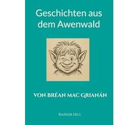 Geschichten aus dem Awenwald: von Bréan mac Grianán